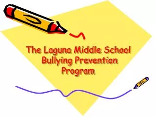 The Laguna Middle School Bullying Prevention Program