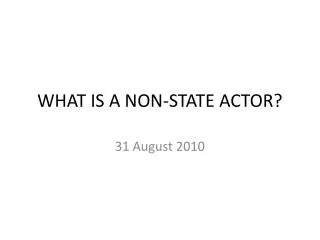 WHAT IS A NON-STATE ACTOR?