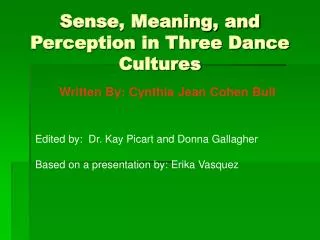 Sense, Meaning, and Perception in Three Dance Cultures