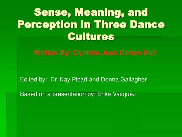 sense meaning and perception in three dance cultures