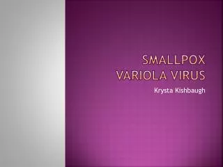 Smallpox Variola Virus