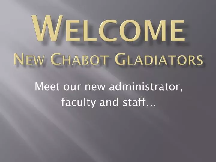 welcome n ew chabot gladiators
