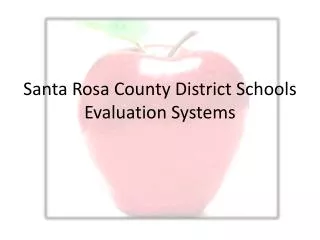 Santa Rosa County District Schools Evaluation Systems