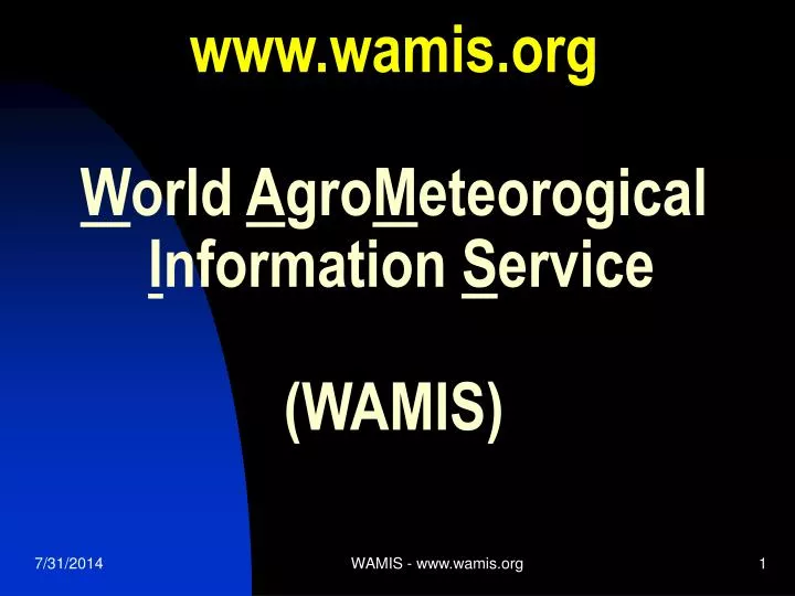 www wamis org w orld a gro m eteorogical i nformation s ervice wamis