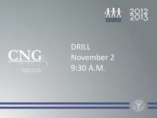 DRILL November 2 9:30 A.M.