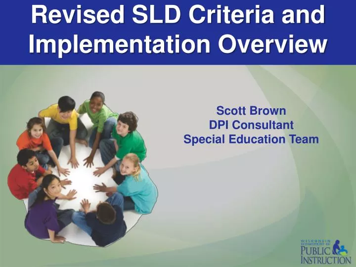 revised sld criteria and implementation overview