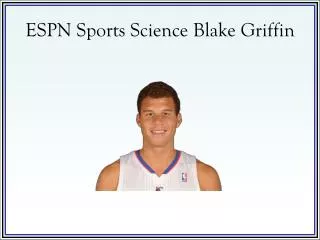 ESPN Sports Science Blake Griffin