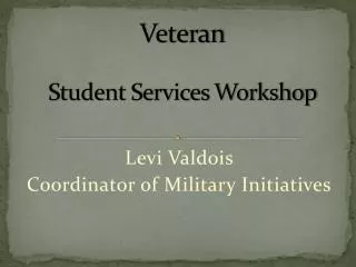 Veteran Student Services Workshop