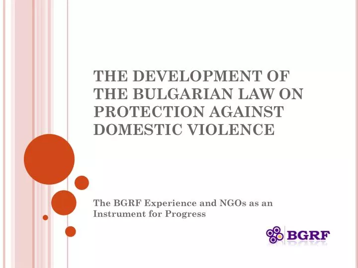 the development of the bulgarian law on protection against domestic violence