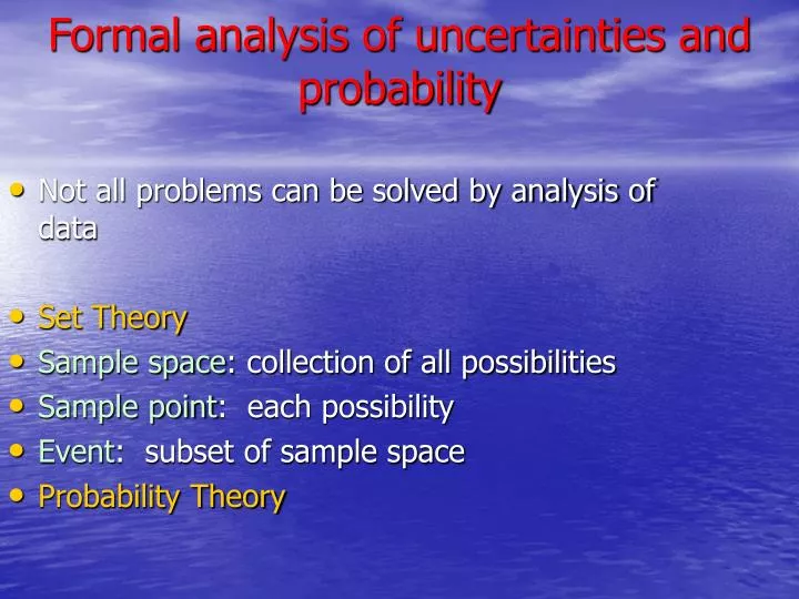 formal analysis of uncertainties and probability