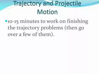 Trajectory and Projectile Motion