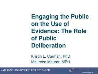 Engaging the Public on the Use of Evidence: The Role of Public Deliberation