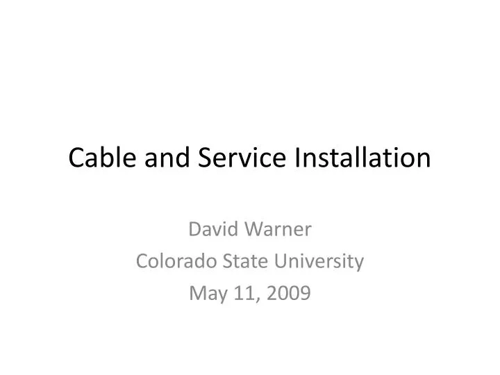 cable and service installation