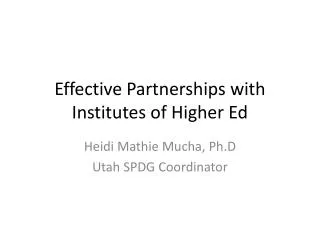 Effective Partnerships with Institutes of Higher Ed