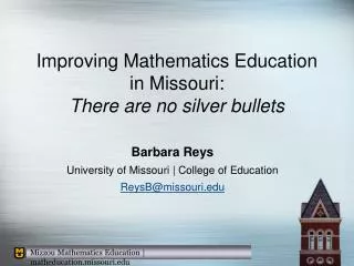 Improving Mathematics Education in Missouri: There are no silver bullets