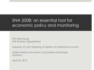 SNA 2008: an essential tool for economic policy and monitoring