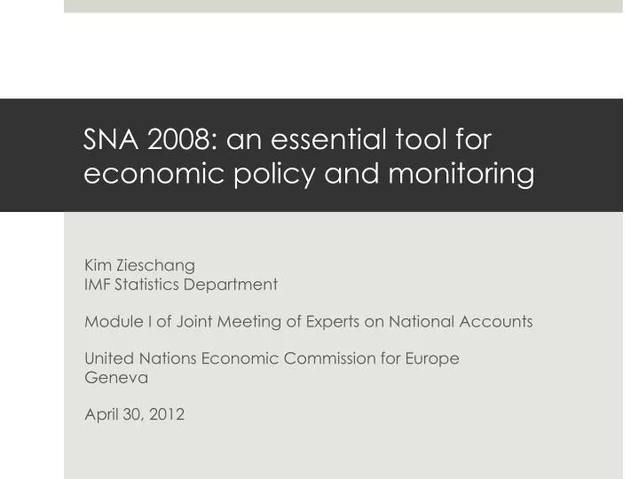 sna 2008 an essential tool for economic policy and monitoring