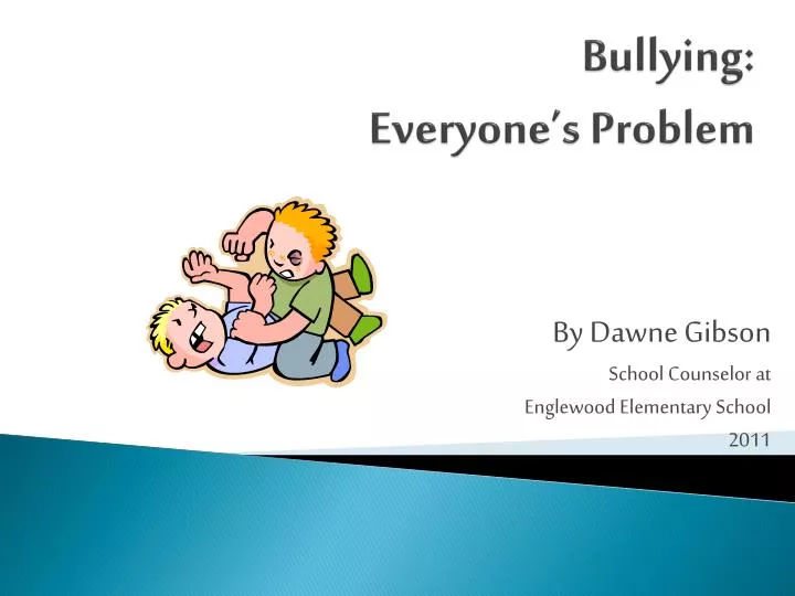 bullying everyone s problem