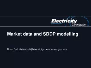 Market data and SDDP modelling