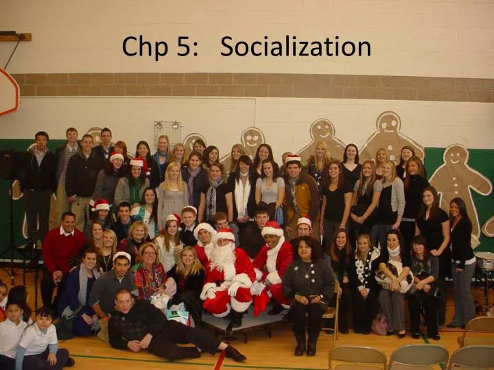 chp 5 socialization