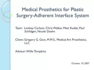 Medical Prosthetics for Plastic Surgery-Adherent Interface System