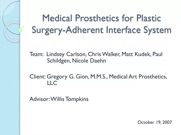 medical prosthetics for plastic surgery adherent interface system