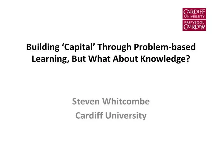 building capital through problem based learning but what about knowledge