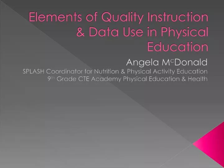 elements of quality instruction data use in physical education