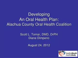 Developing An Oral Health Plan: Alachua County Oral Health Coalition