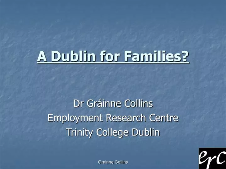 a dublin for families