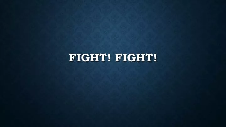 fight fight