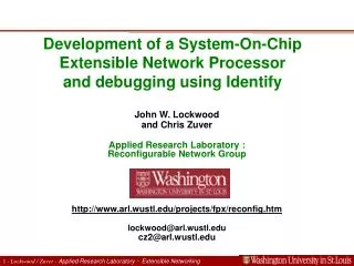 Development of a System-On-Chip Extensible Network Processor and debugging using Identify