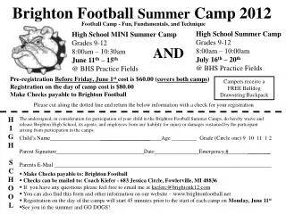 Pre-registration Before Friday, June 1 st cost is $60.00 ( covers both camps )