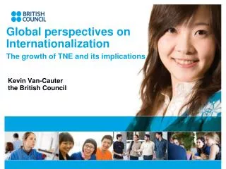 Global perspectives on Internationalization The growth of TNE and its implications