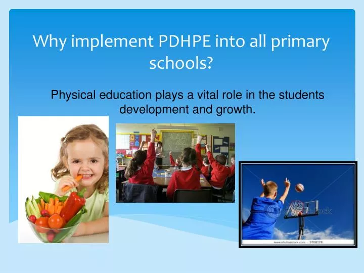 why implement pdhpe into all primary schools