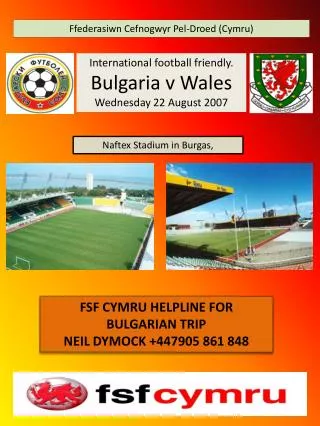 International football friendly. Bulgaria v Wales Wednesday 22 August 2007