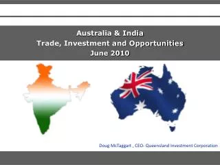 Australia &amp; India Trade, Investment and Opportunities June 2010