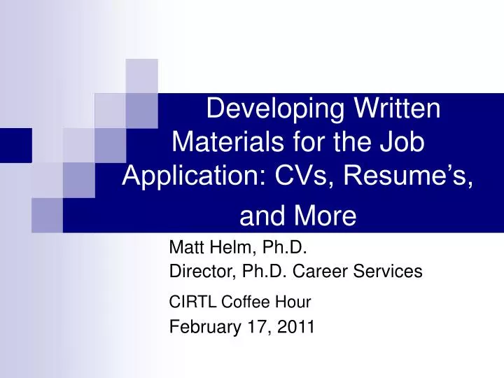 developing written materials for the job application cvs resume s and more