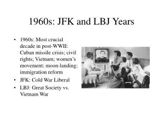 1960s: JFK and LBJ Years