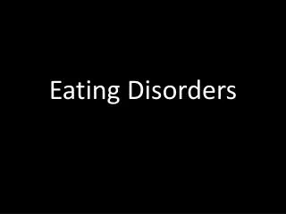 Eating Disorders