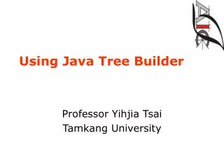 Using Java Tree Builder