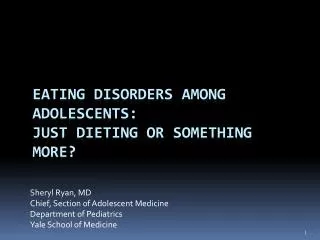 Eating disorders Among Adolescents: Just dieting or Something More?
