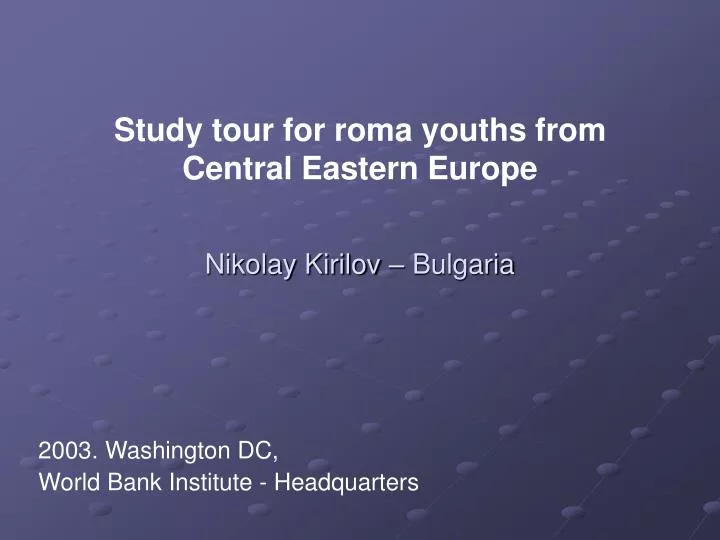 study tour for roma youths from central eastern europe nikolay kirilov bulgaria