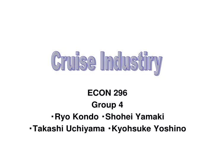 econ 296 group 4 ryo kondo shohei yamaki takashi uchiyama kyohsuke yoshino