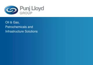 Oil &amp; Gas, Petrochemicals and Infrastructure Solutions