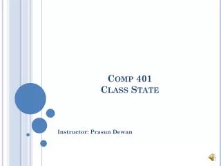 Comp 401 Class State