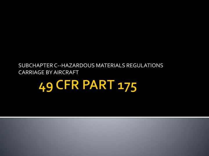 subchapter c hazardous materials regulations carriage by aircraft