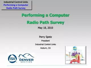 Performing a Computer Radio Path Survey May 18, 2010 Perry Spetz President