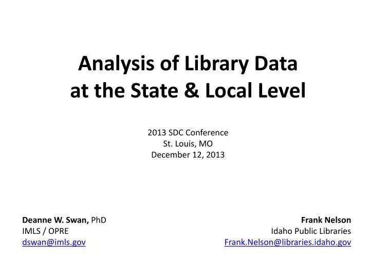 analysis of library data at the state local level 2013 sdc conference st louis mo december 12 2013
