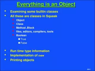 Everything is an Object